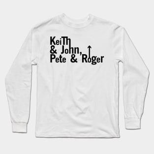 Keith & John, Pete & Roger Long Sleeve T-Shirt